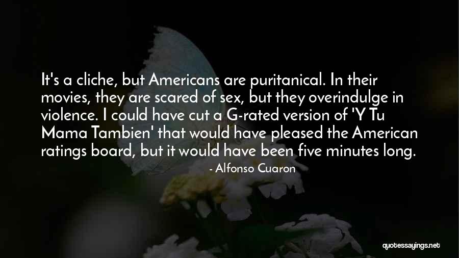P Ratings Quotes By Alfonso Cuaron P Ratings Quotes By Alfonso Cuaron