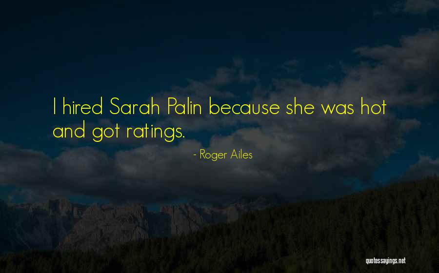 P Ratings Quotes By Roger Ailes P Ratings Quotes By Roger Ailes