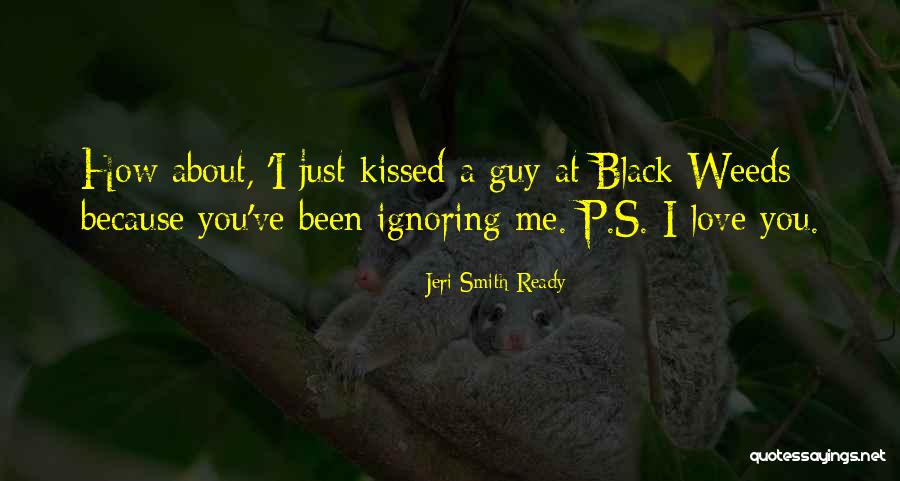 P S I Love You Quotes By Jeri Smith-Ready P S I Love You Quotes By Jeri Smith-Ready