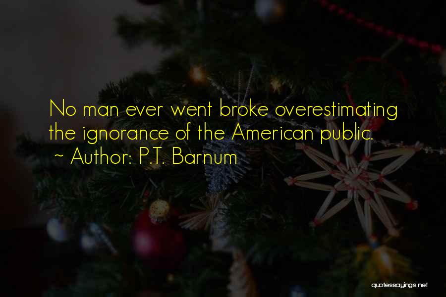 P.T. Barnum Quotes 1614351