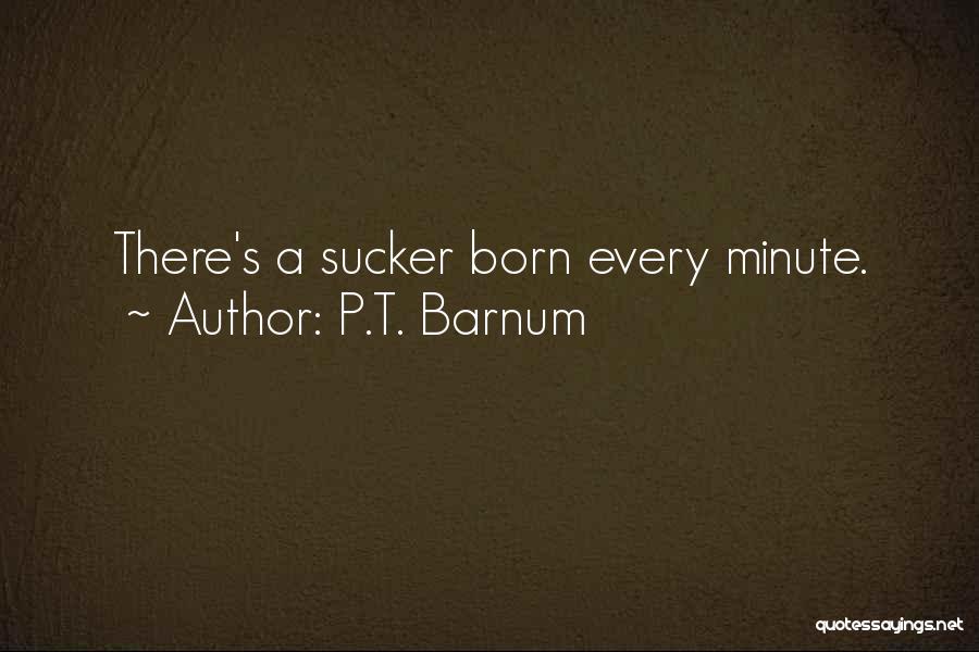 P.T. Barnum Quotes 1642044