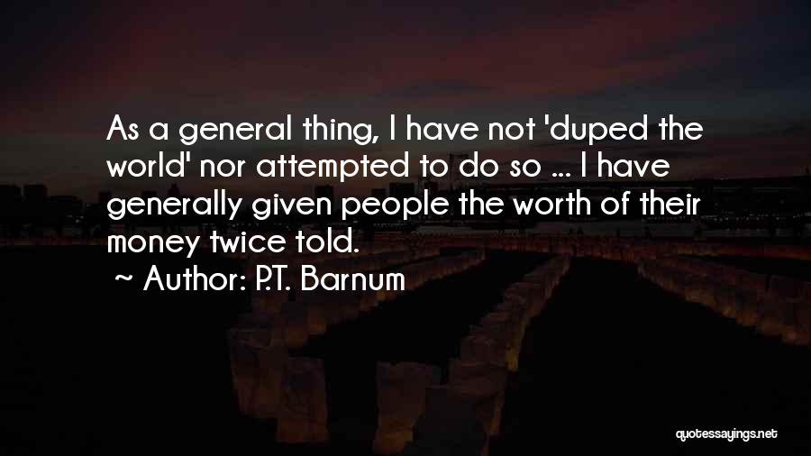 P.T. Barnum Quotes 1732846