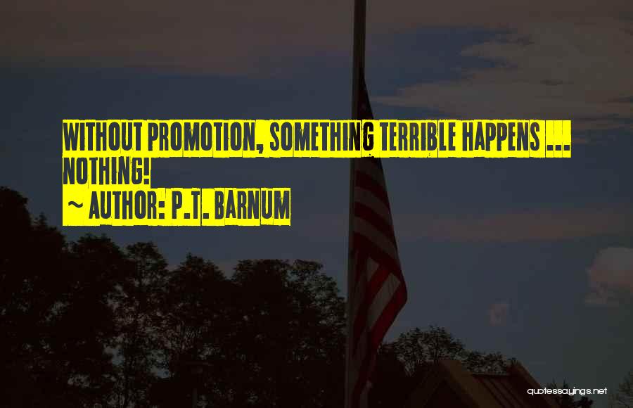 P.T. Barnum Quotes 2267505