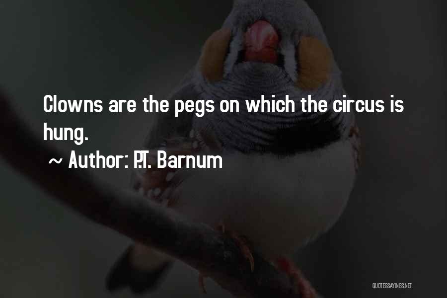 P.T. Barnum Quotes 512418