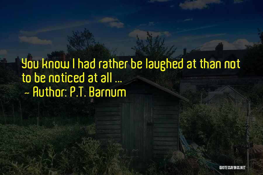 P.T. Barnum Quotes 691569