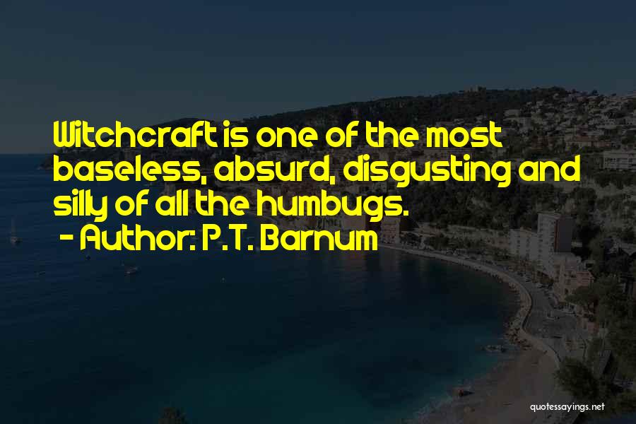 P.T. Barnum Quotes 693717