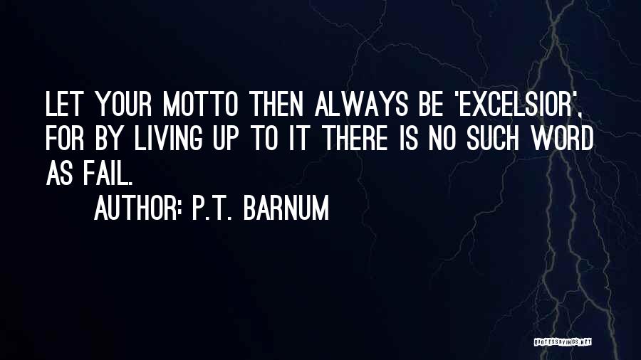 P.T. Barnum Quotes 77774