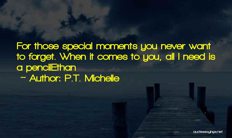 P.T. Michelle Quotes 1783491