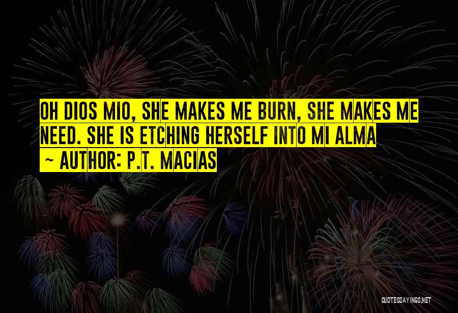 P T Quotes By P.T. Macias