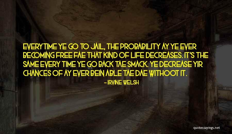 P U S H O F F Quotes By Irvine Welsh P U S H O F F Quotes By Irvine Welsh