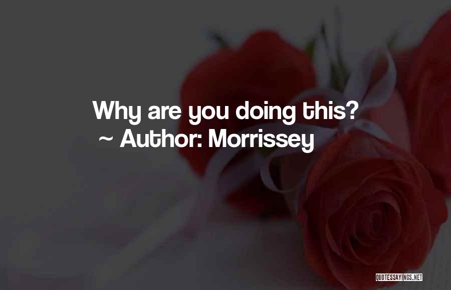 P.u.s.h Quotes By Morrissey