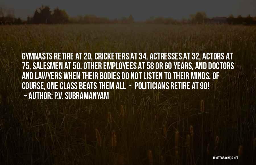 P.V. Subramanyam Quotes 140270