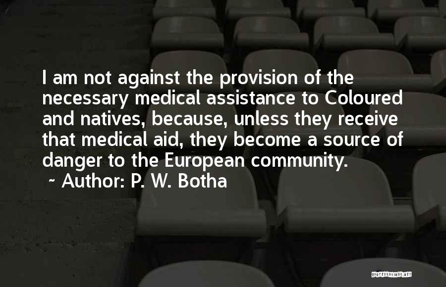 P. W. Botha Quotes 1284527