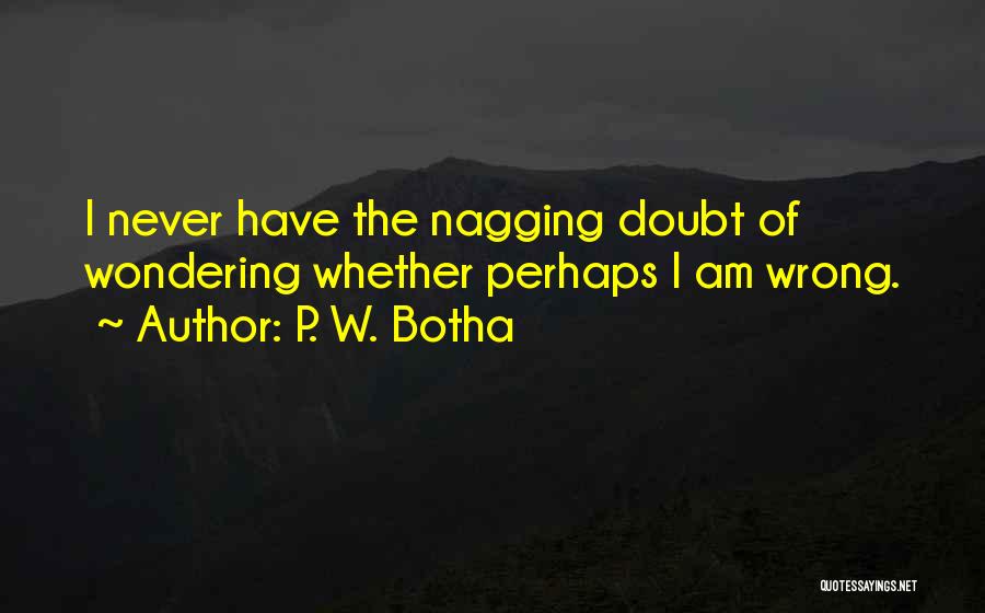 P. W. Botha Quotes 574632