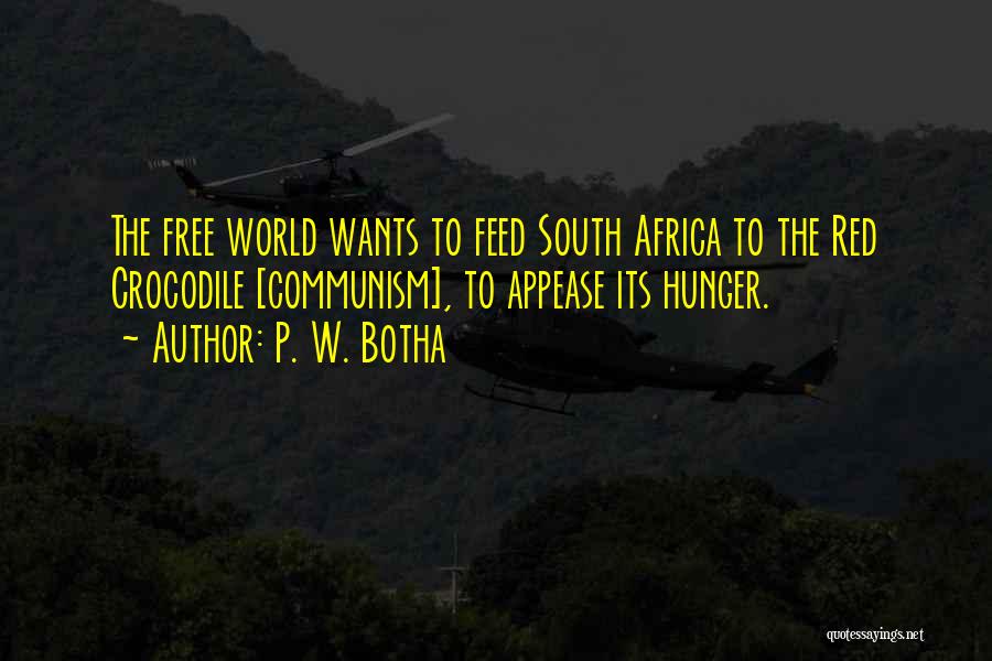P. W. Botha Quotes 619498