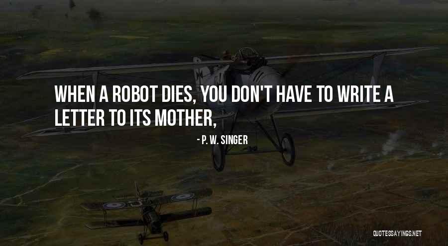 P. W. Singer Quotes 2188296 P. W. Singer Quotes 2188296