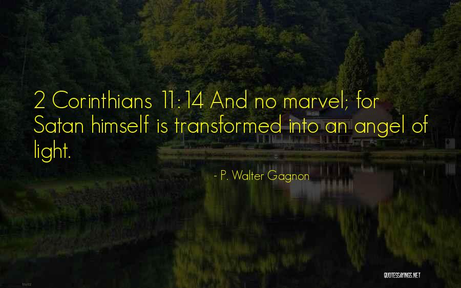 P. Walter Gagnon Quotes 2257904