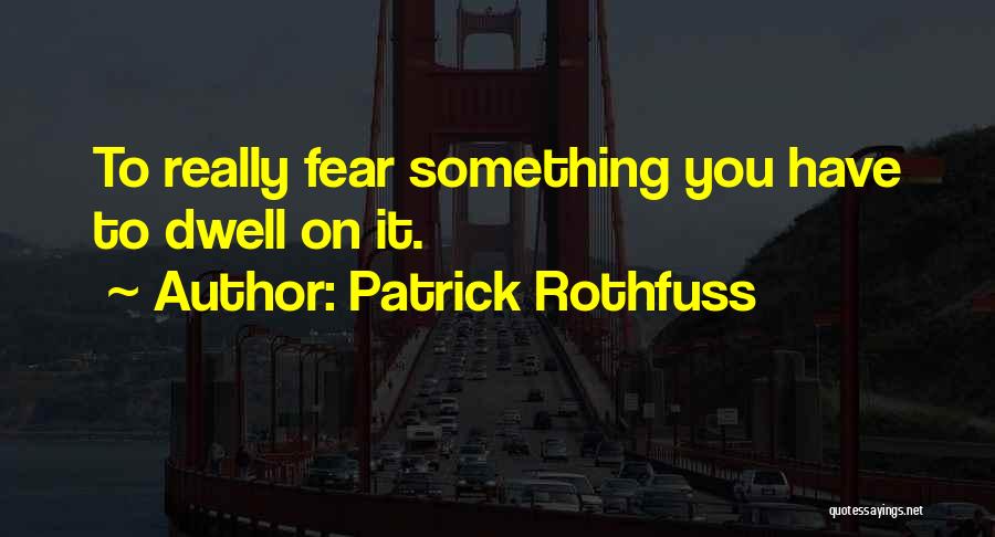 P1129 Quotes By Patrick Rothfuss