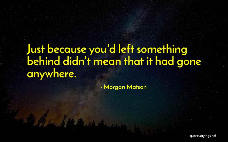 P1167 Quotes By Morgan Matson P1167 Quotes By Morgan Matson