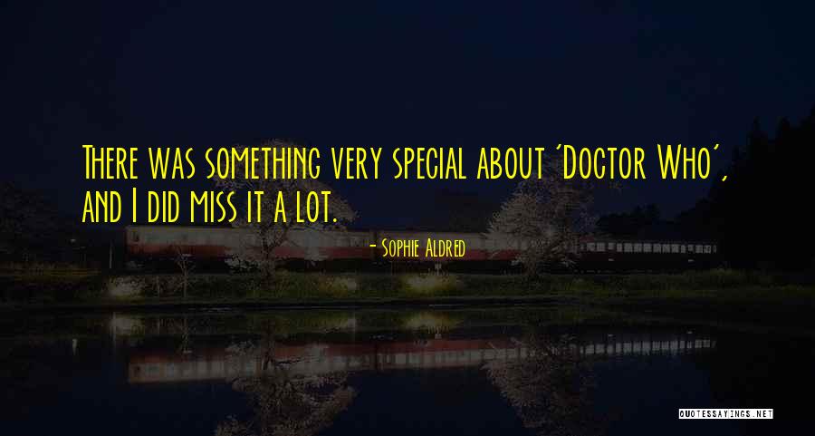 P1298 Quotes By Sophie Aldred P1298 Quotes By Sophie Aldred