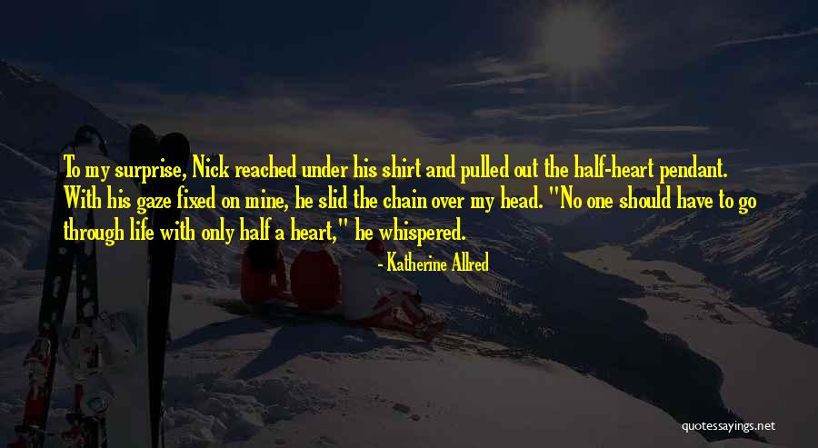 P1351 Quotes By Katherine Allred P1351 Quotes By Katherine Allred