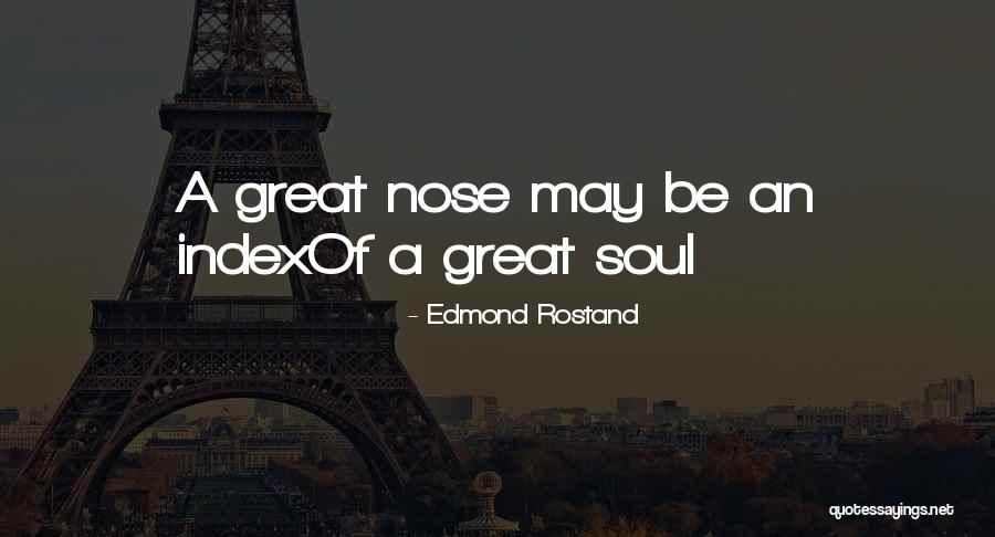P1410 Quotes By Edmond Rostand