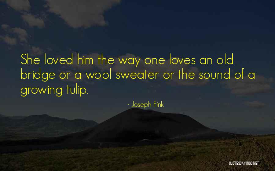 P1460 Quotes By Joseph Fink P1460 Quotes By Joseph Fink