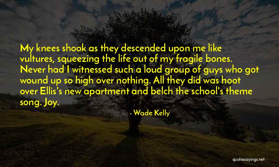 P1643 Quotes By Wade Kelly P1643 Quotes By Wade Kelly