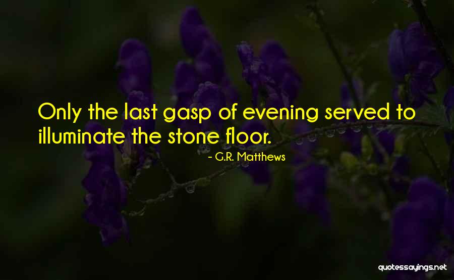 P1745 Quotes By G.R. Matthews P1745 Quotes By G.R. Matthews