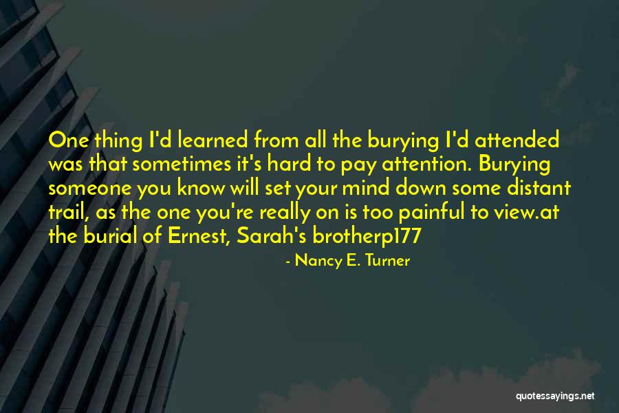 P177 Quotes By Nancy E. Turner P177 Quotes By Nancy E. Turner