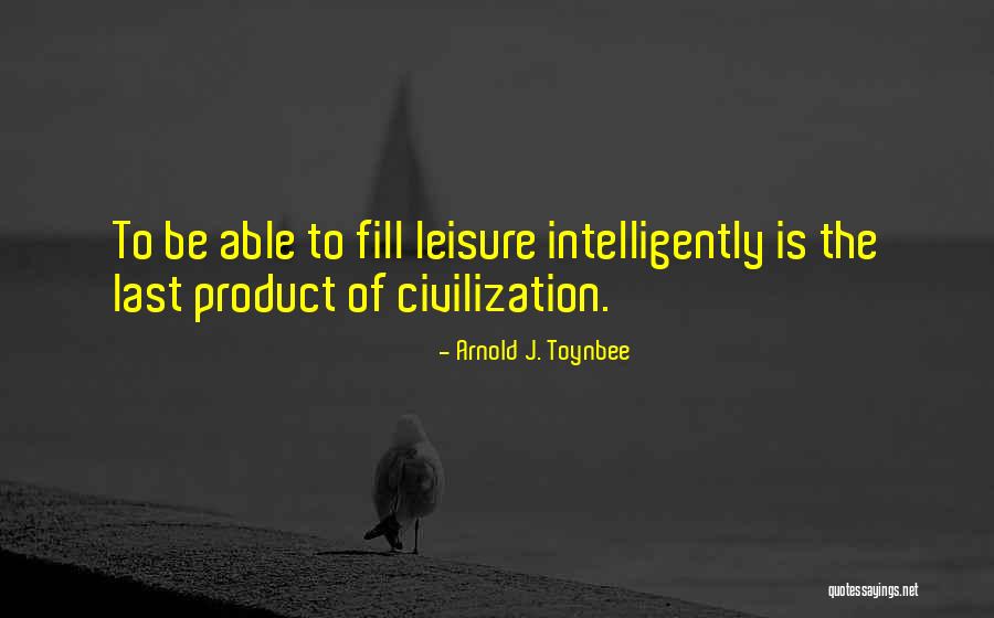 P1776 Quotes By Arnold J. Toynbee P1776 Quotes By Arnold J. Toynbee