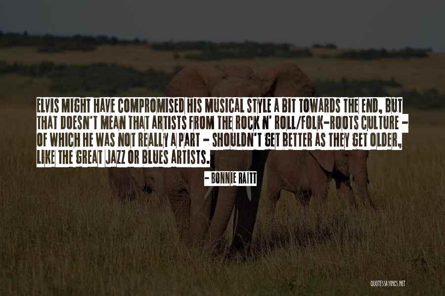 P1941 Quotes By Bonnie Raitt P1941 Quotes By Bonnie Raitt