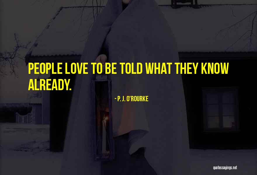 P1941 Quotes By P. J. O'Rourke P1941 Quotes By P. J. O'Rourke