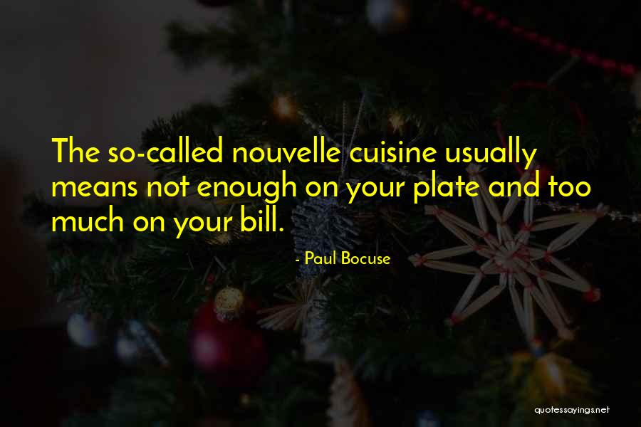 P1941 Quotes By Paul Bocuse P1941 Quotes By Paul Bocuse