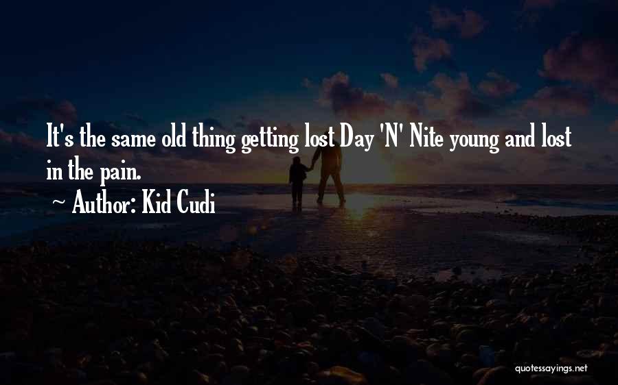 P1982 Quotes By Kid Cudi