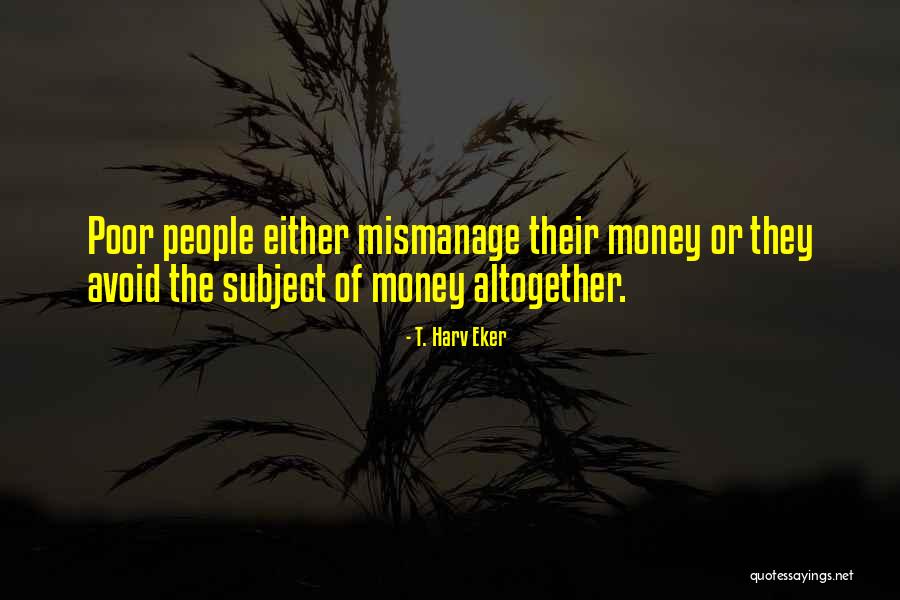 P2088 Quotes By T. Harv Eker P2088 Quotes By T. Harv Eker