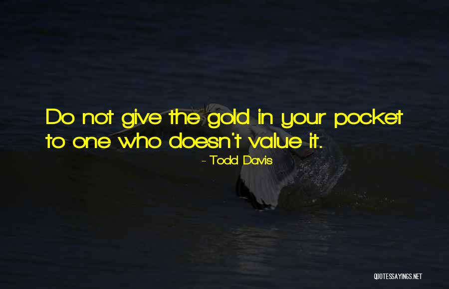 P2213f Quotes By Todd Davis P2213f Quotes By Todd Davis
