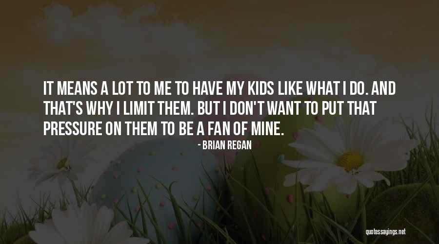 P225 Quotes By Brian Regan P225 Quotes By Brian Regan