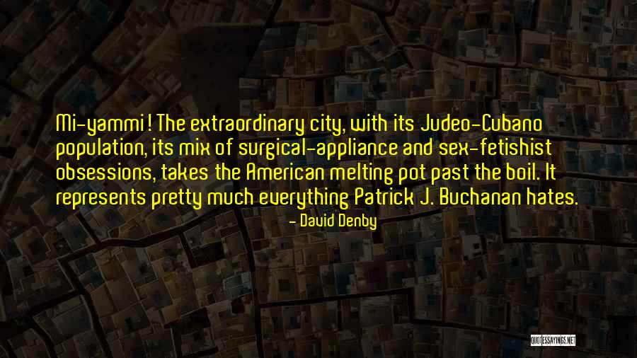 P225 Quotes By David Denby P225 Quotes By David Denby