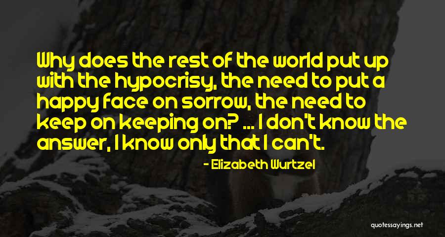 P228 Sig Quotes By Elizabeth Wurtzel P228 Sig Quotes By Elizabeth Wurtzel