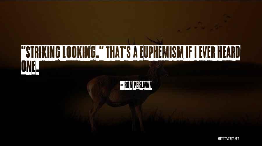 P237hl Quotes By Ron Perlman P237hl Quotes By Ron Perlman