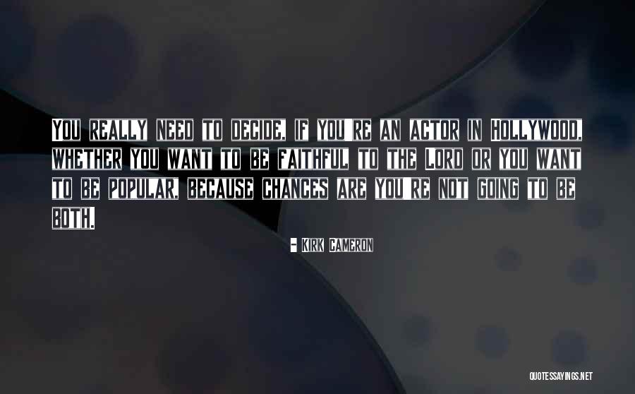 P251ss 024 D Quotes By Kirk Cameron P251ss 024 D Quotes By Kirk Cameron