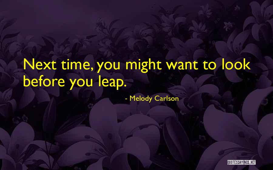P30l Quotes By Melody Carlson P30l Quotes By Melody Carlson