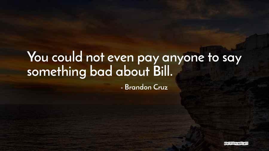 P315 602a Quotes By Brandon Cruz P315 602a Quotes By Brandon Cruz