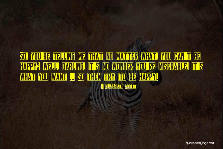 P3500 Quotes By Elizabeth Scott P3500 Quotes By Elizabeth Scott