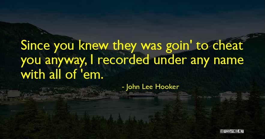 P375 Ranger Quotes By John Lee Hooker P375 Ranger Quotes By John Lee Hooker