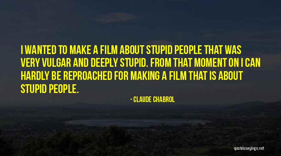 P39 Can Opener Quotes By Claude Chabrol P39 Can Opener Quotes By Claude Chabrol