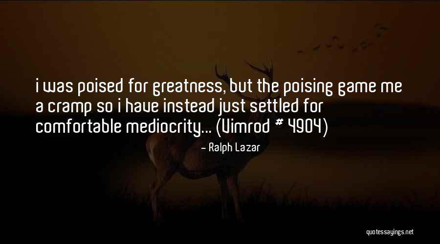 P3997 Quotes By Ralph Lazar P3997 Quotes By Ralph Lazar