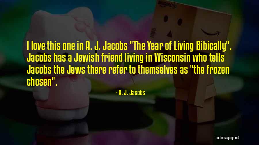 P6000 Quotes By A. J. Jacobs P6000 Quotes By A. J. Jacobs
