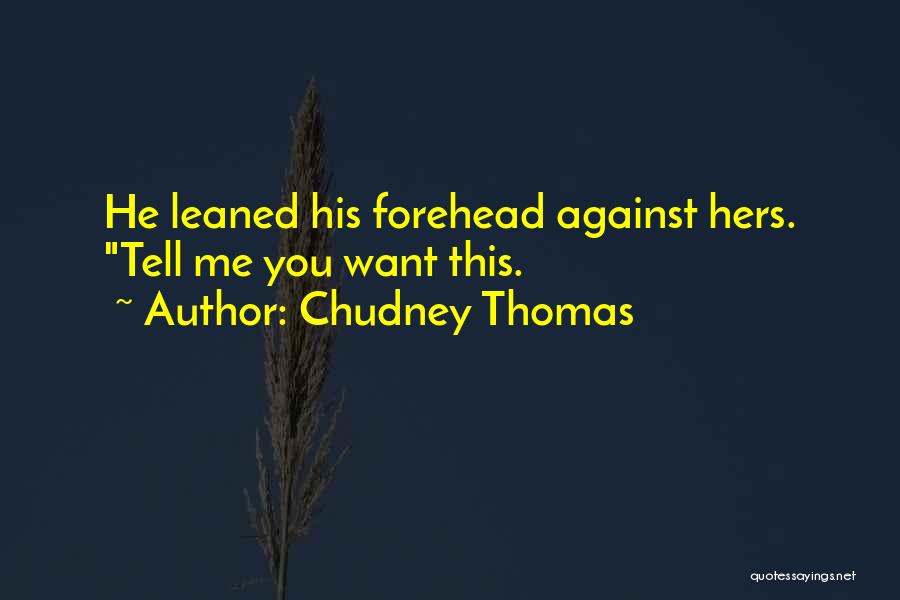 P70 Quotes By Chudney Thomas